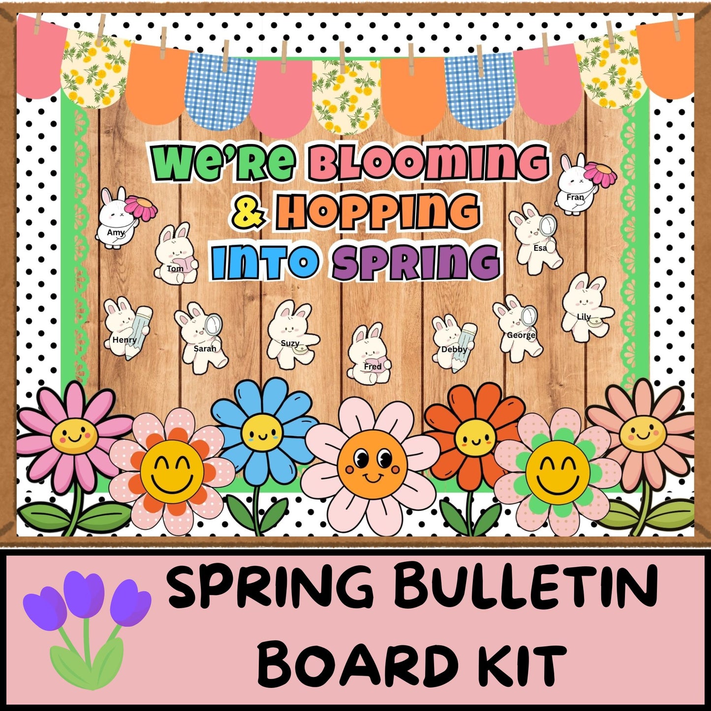 We’re Blooming Into Spring Bulletin Board Kit | Bunny & Bee Classroom Decor | Editable Canva Spring Bulletin Board for Teachers
