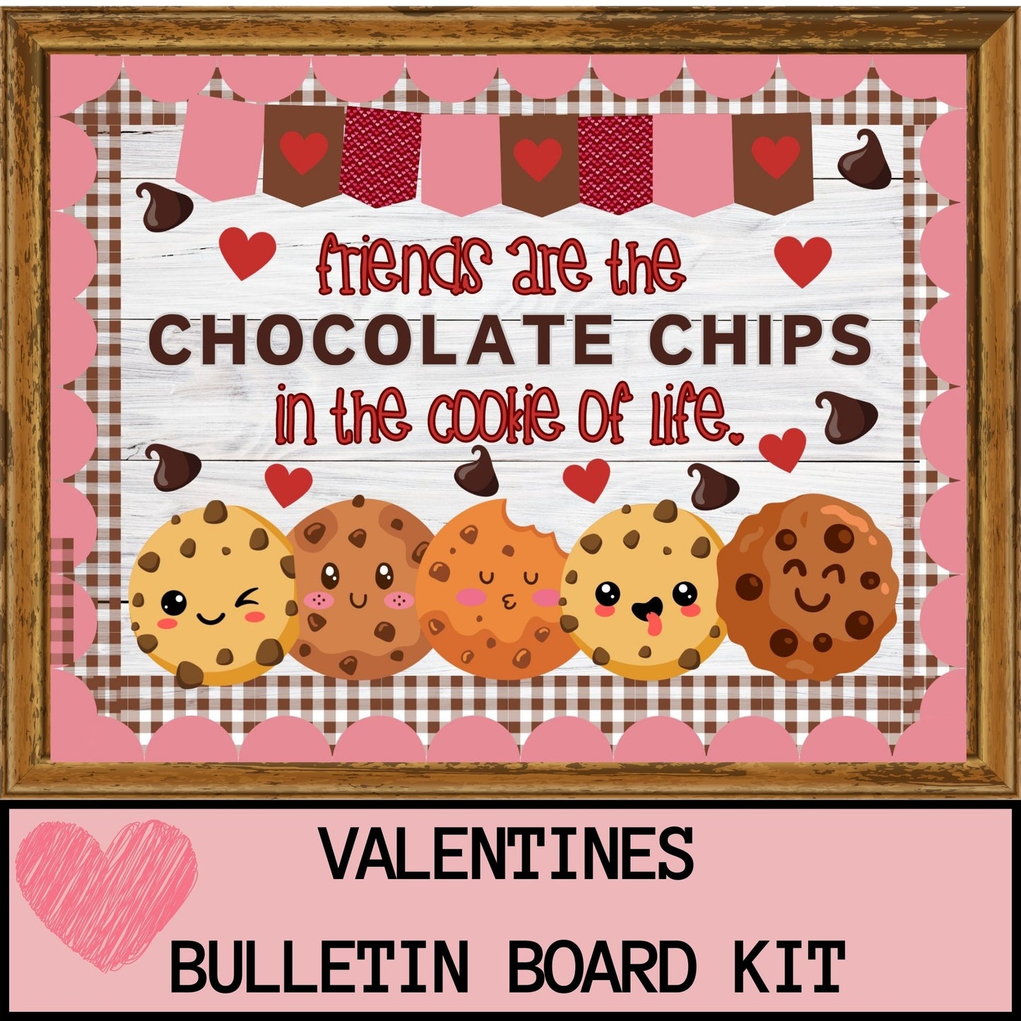 Valentines Bulletin Board Kindness Bulletin Board Cookies Bulletin Board Valentines Door Decor Classroom Decor Valentine School